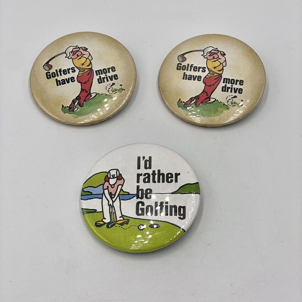 Lot of 3 Vintage 80s 90s Funny Pin Back Buttons - Golf  "I'd rather be golfing."